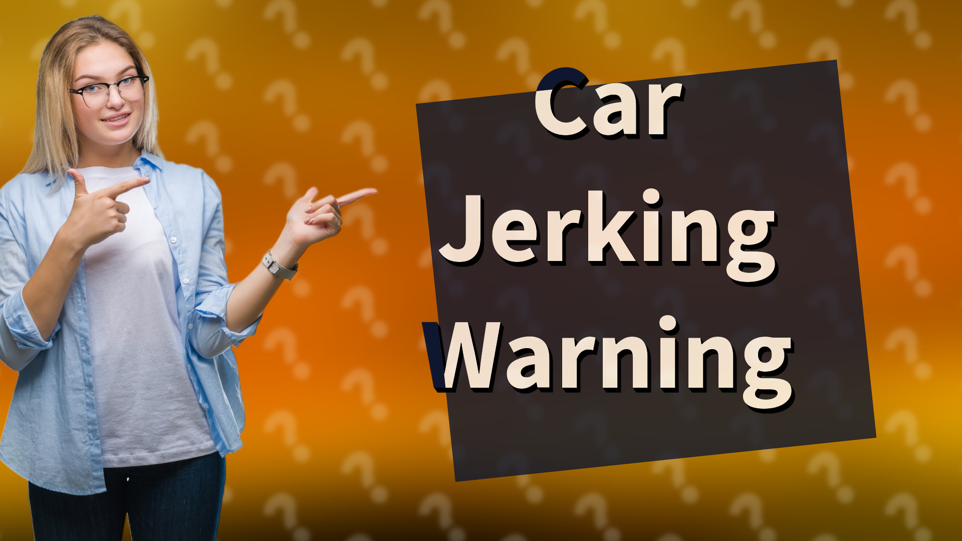 Car Jerking Warning