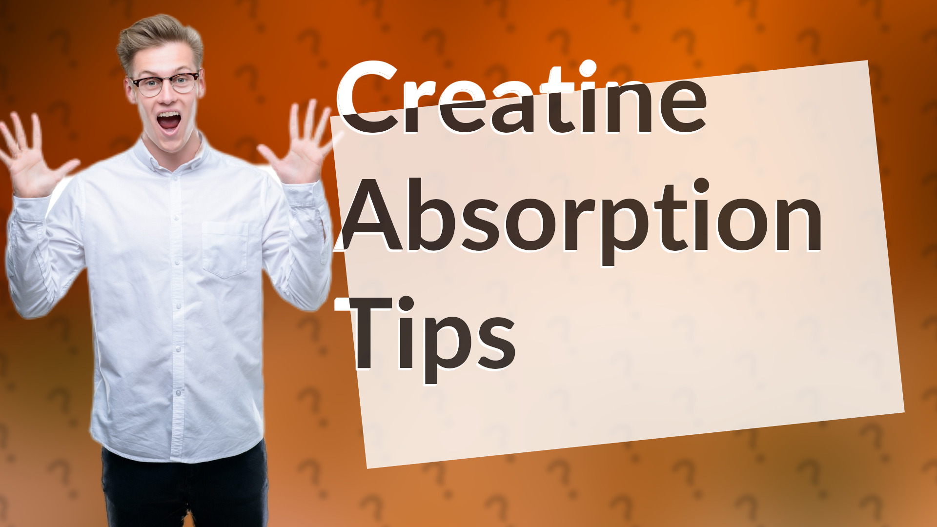 Creatine Absorption Tips
