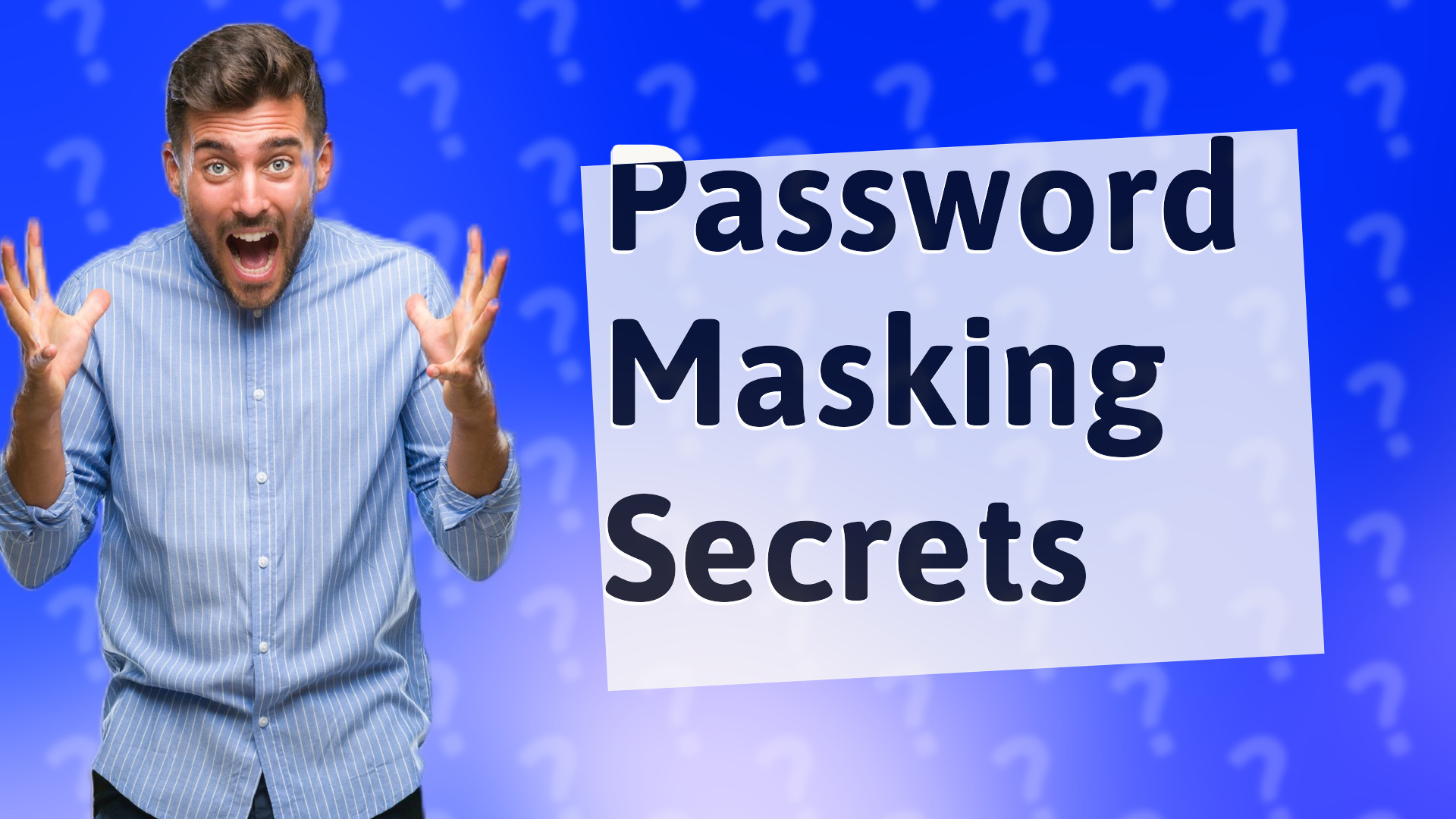 Password Masking Secrets