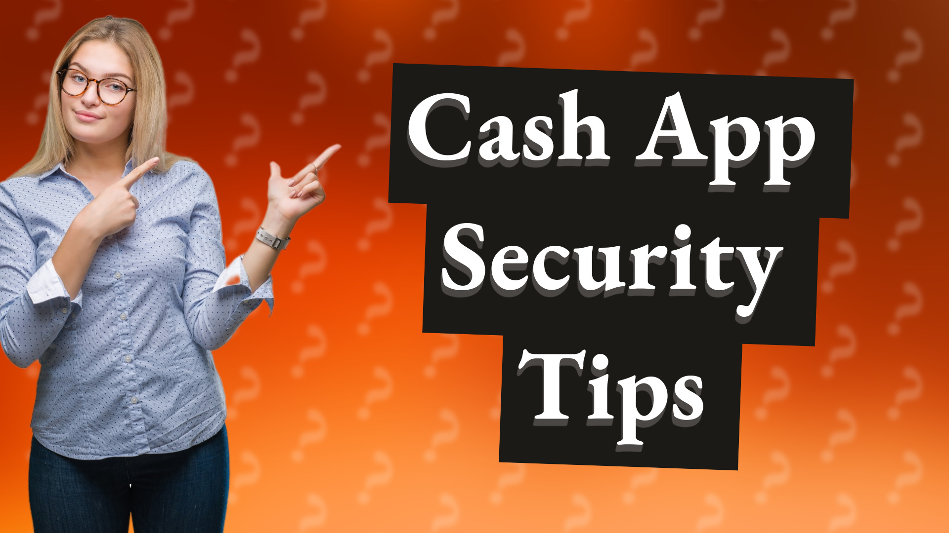 Cash App Security Tips