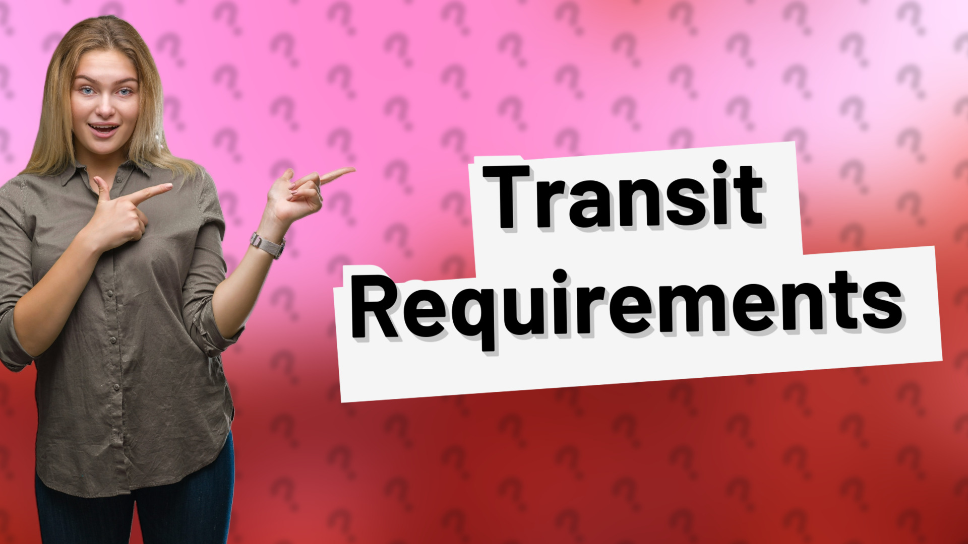 Transit Requirements