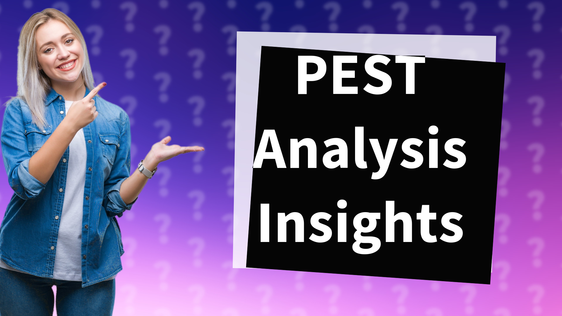 PEST Analysis Insights