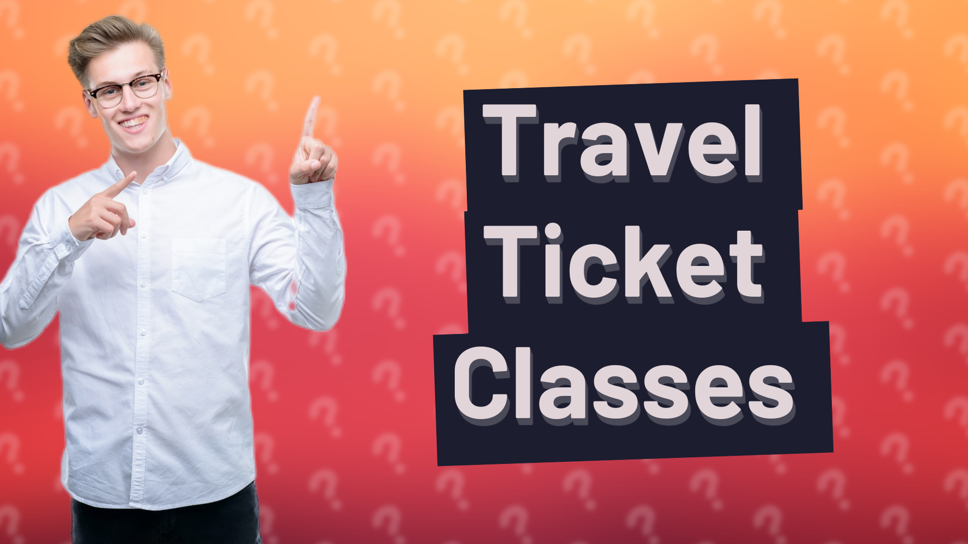 Travel Ticket Classes