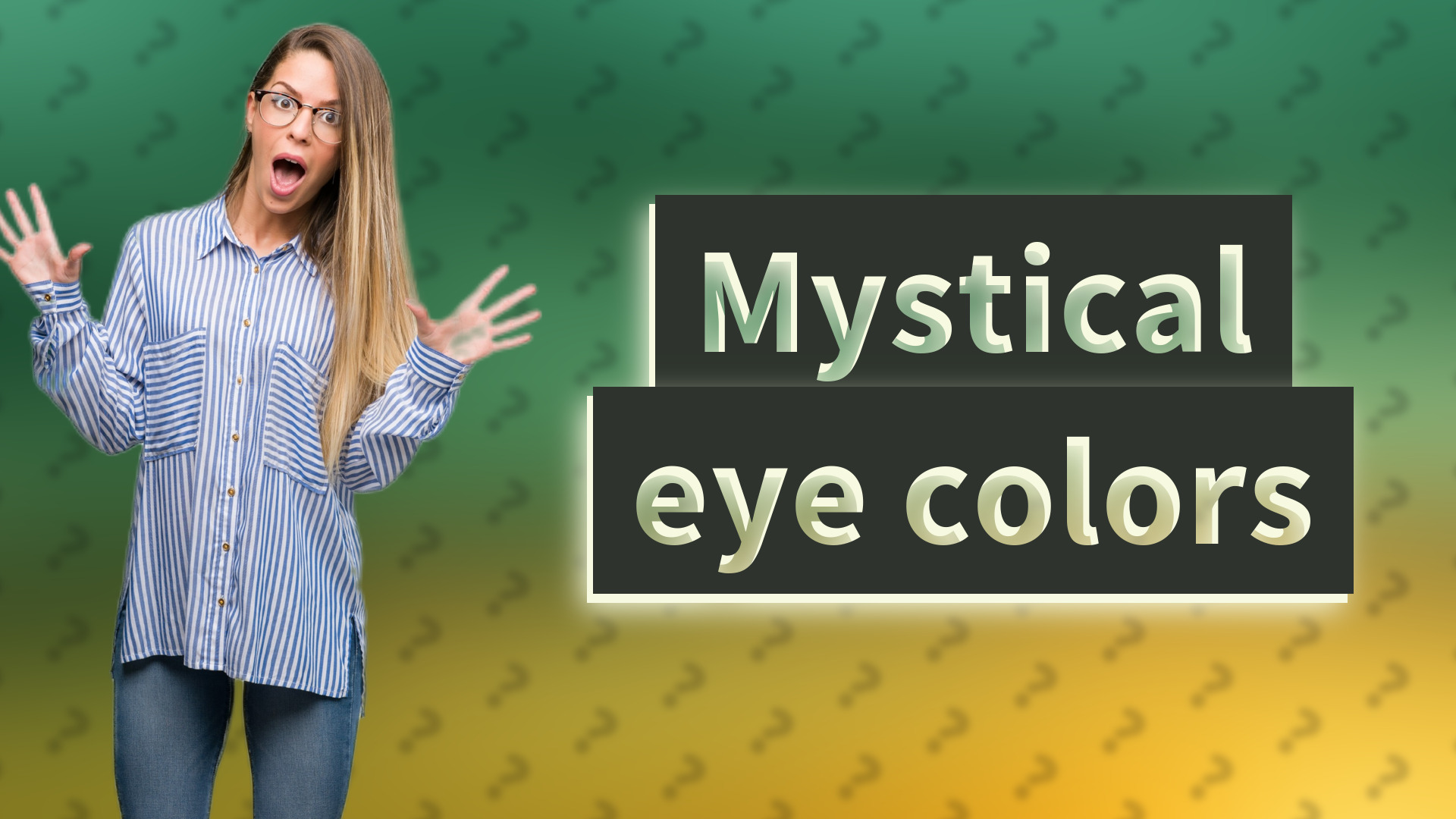Mystical eye colors