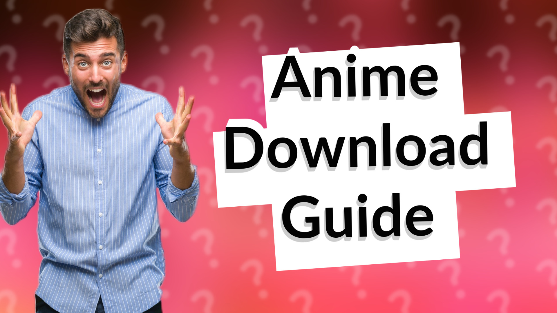 Anime Download Guide