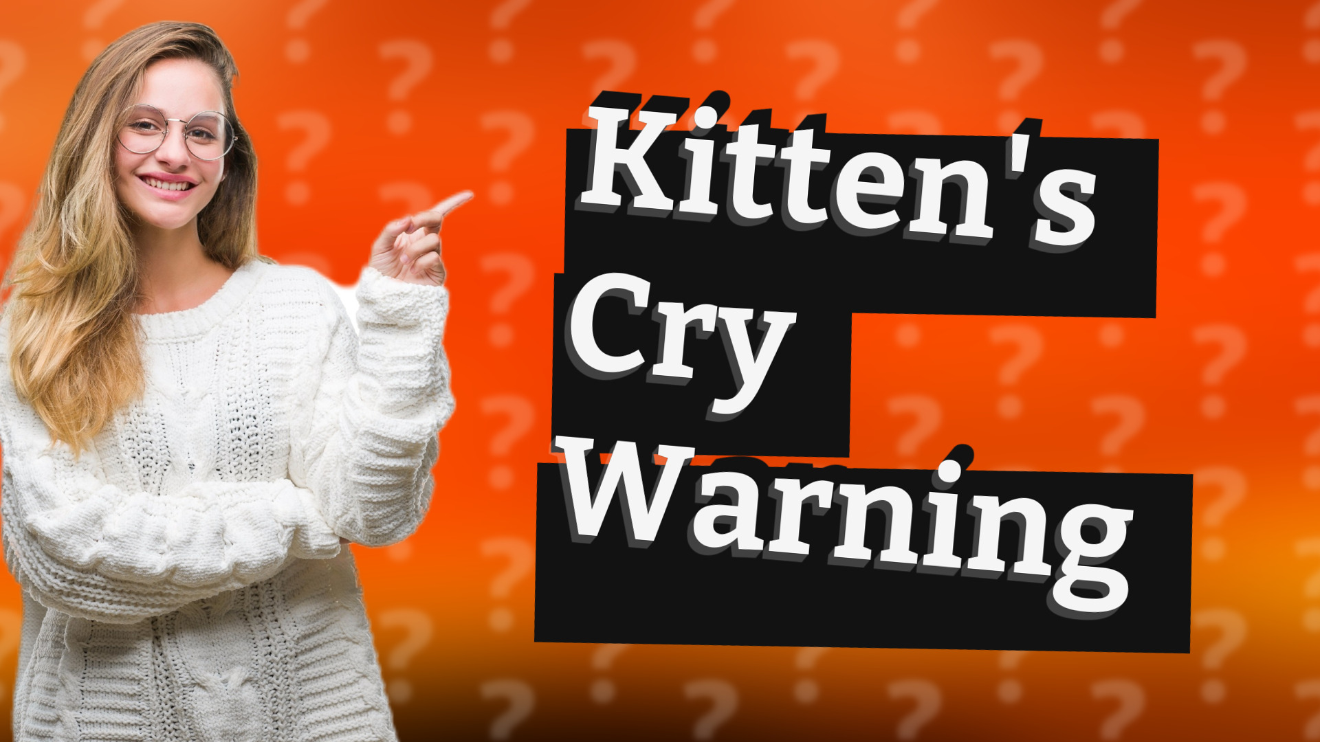 Kitten's Cry Warning