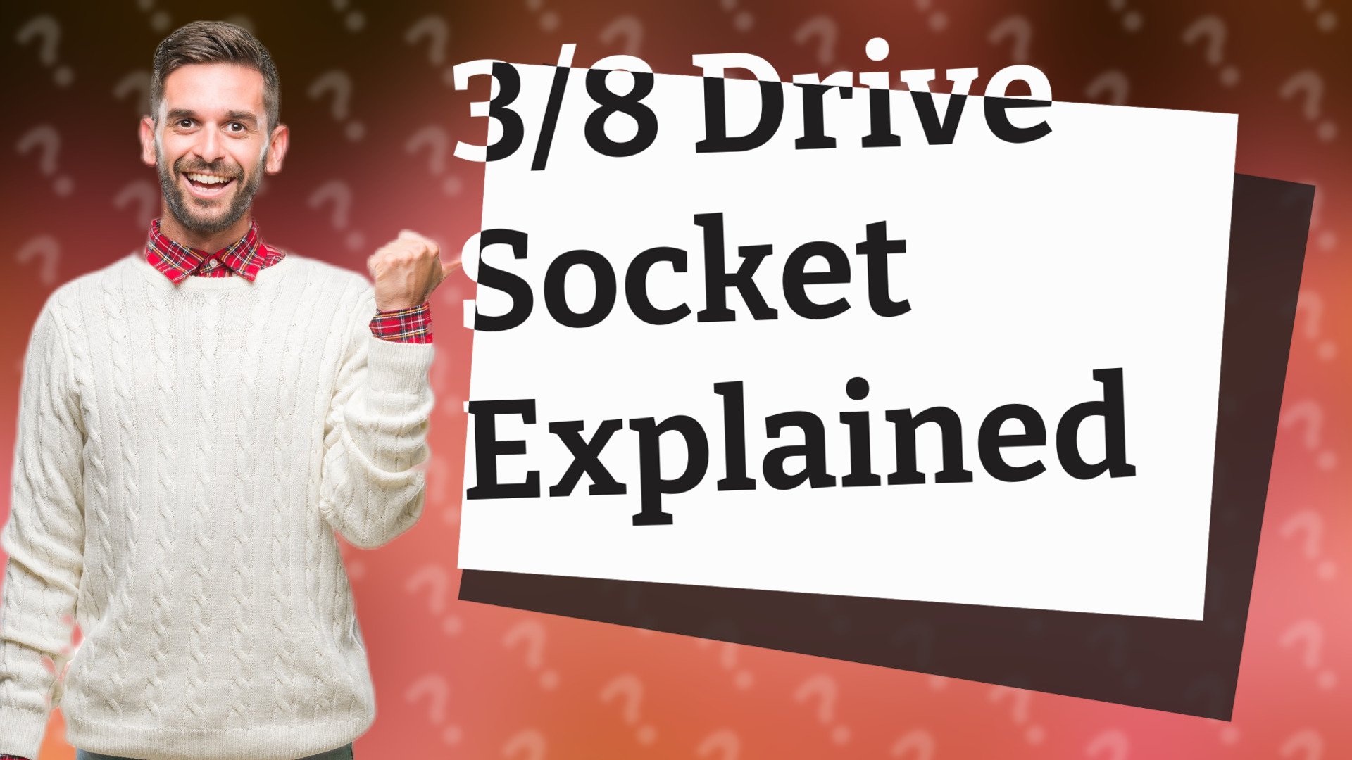 3/8 Drive Socket Explained
