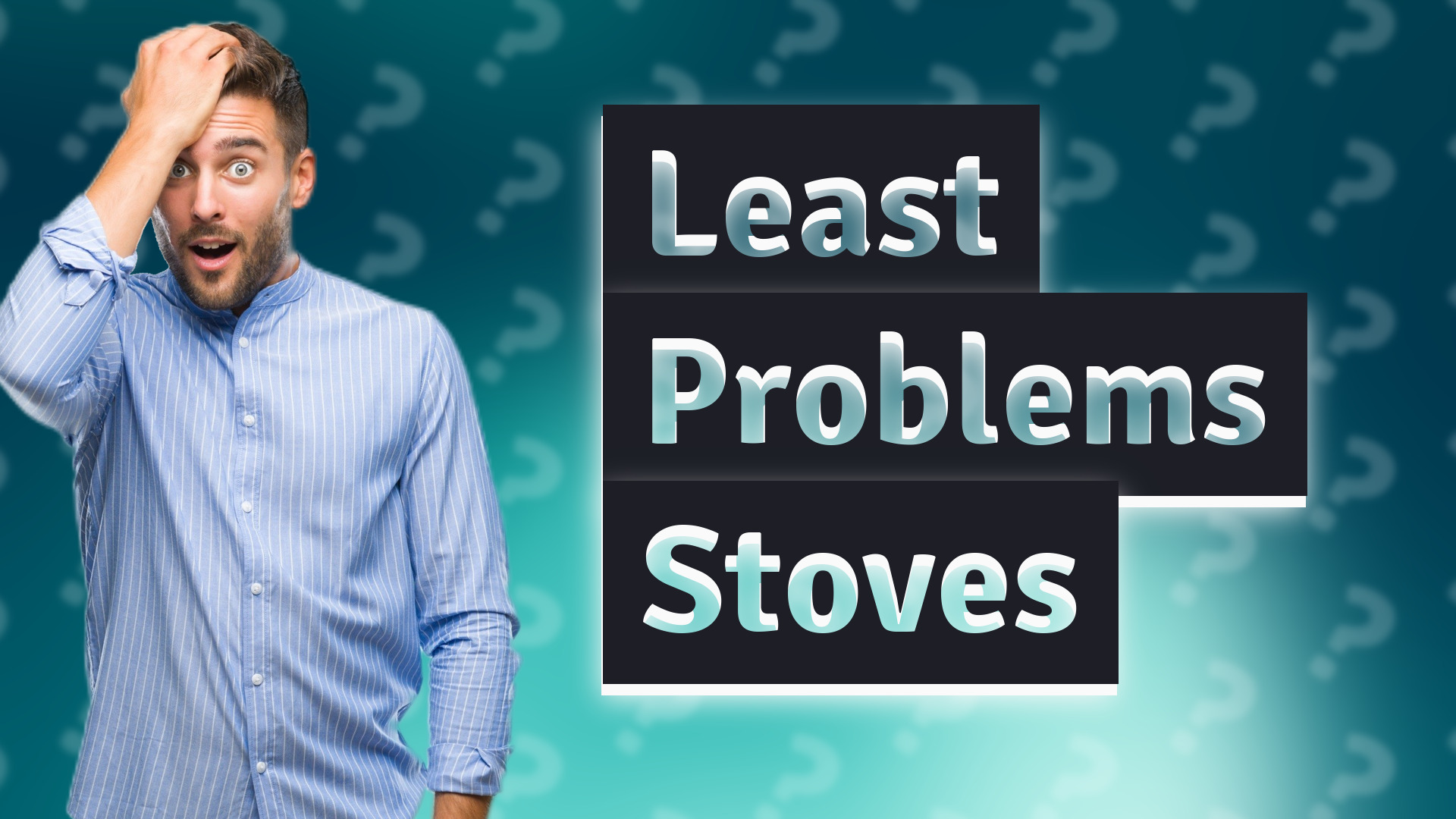 Least Problems Stoves