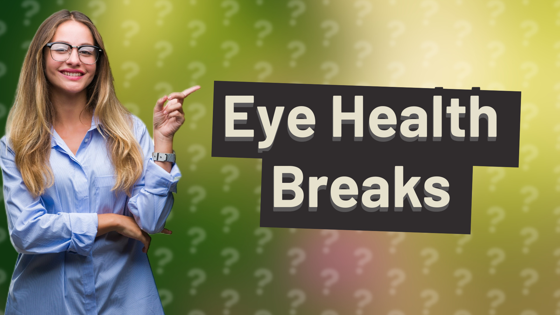 Eye Health Breaks