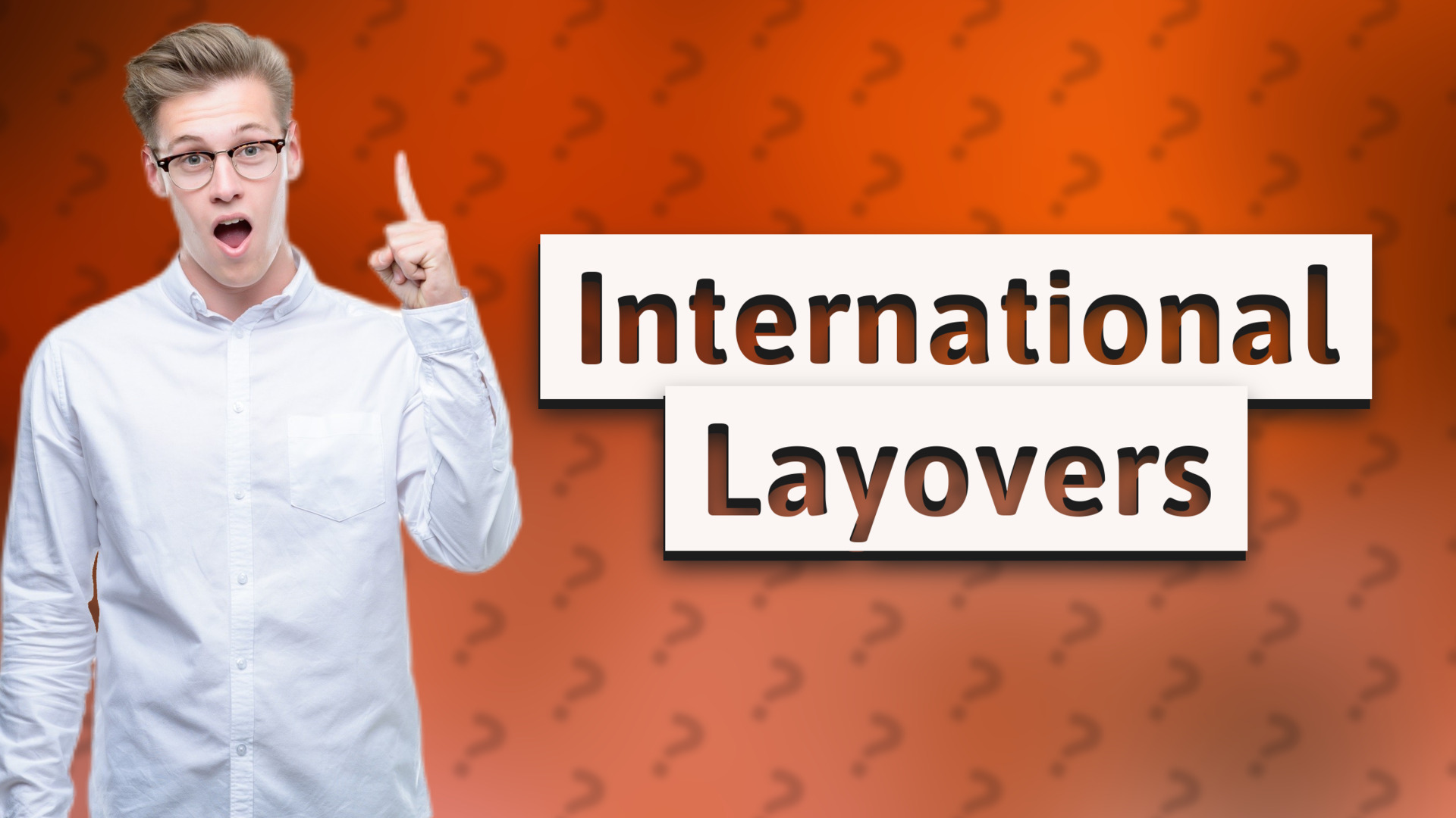 International Layovers