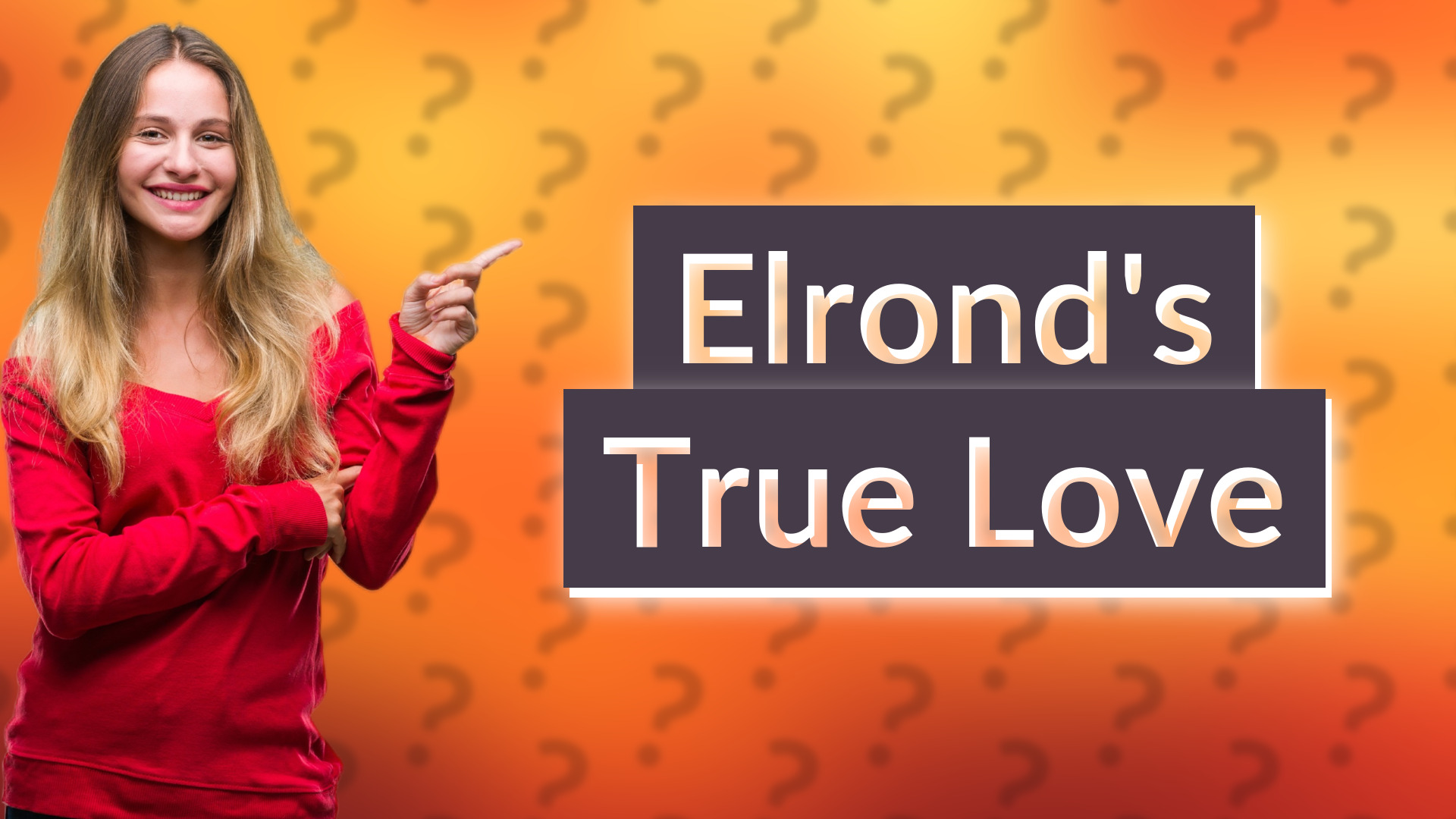 Elrond's True Love