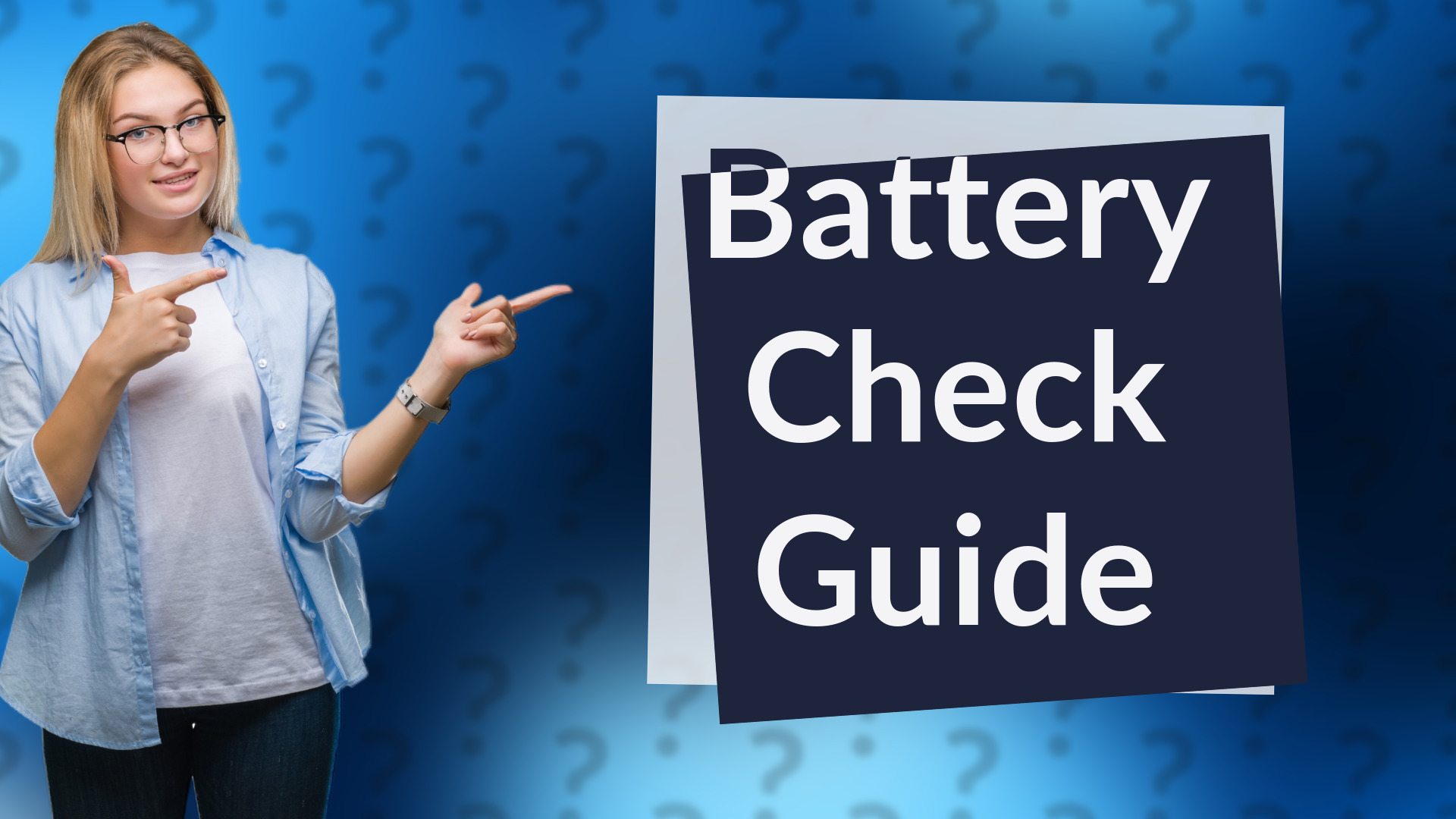 Battery Check Guide