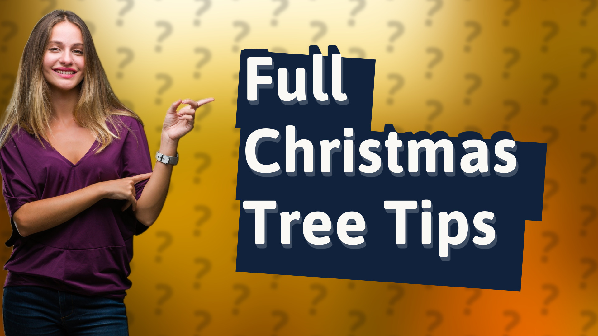 Full Christmas Tree Tips