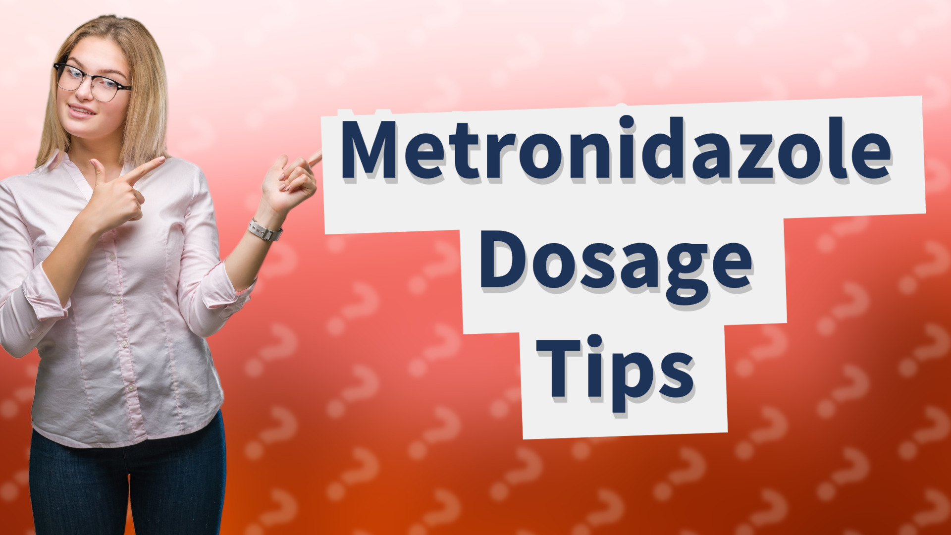 Metronidazole Dosage Tips