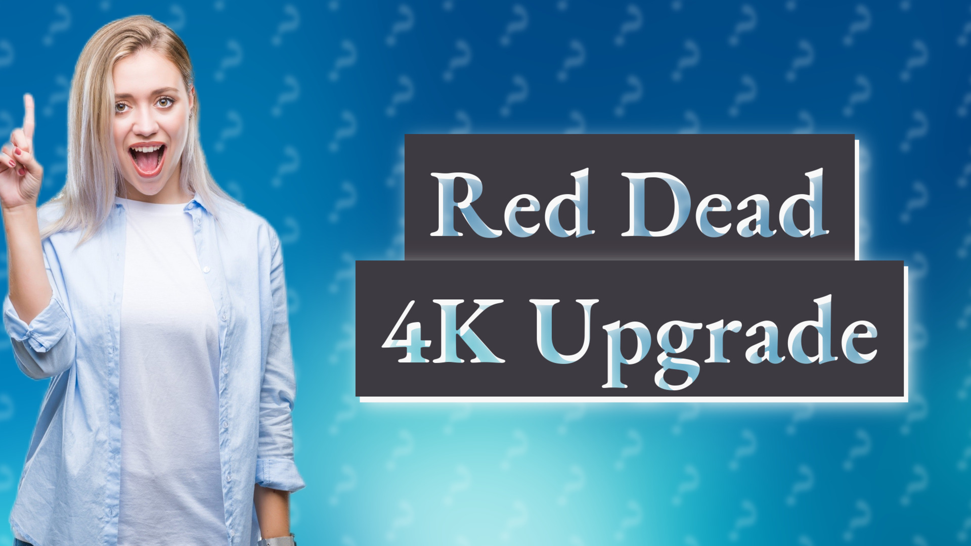 Red Dead 4K Upgrade