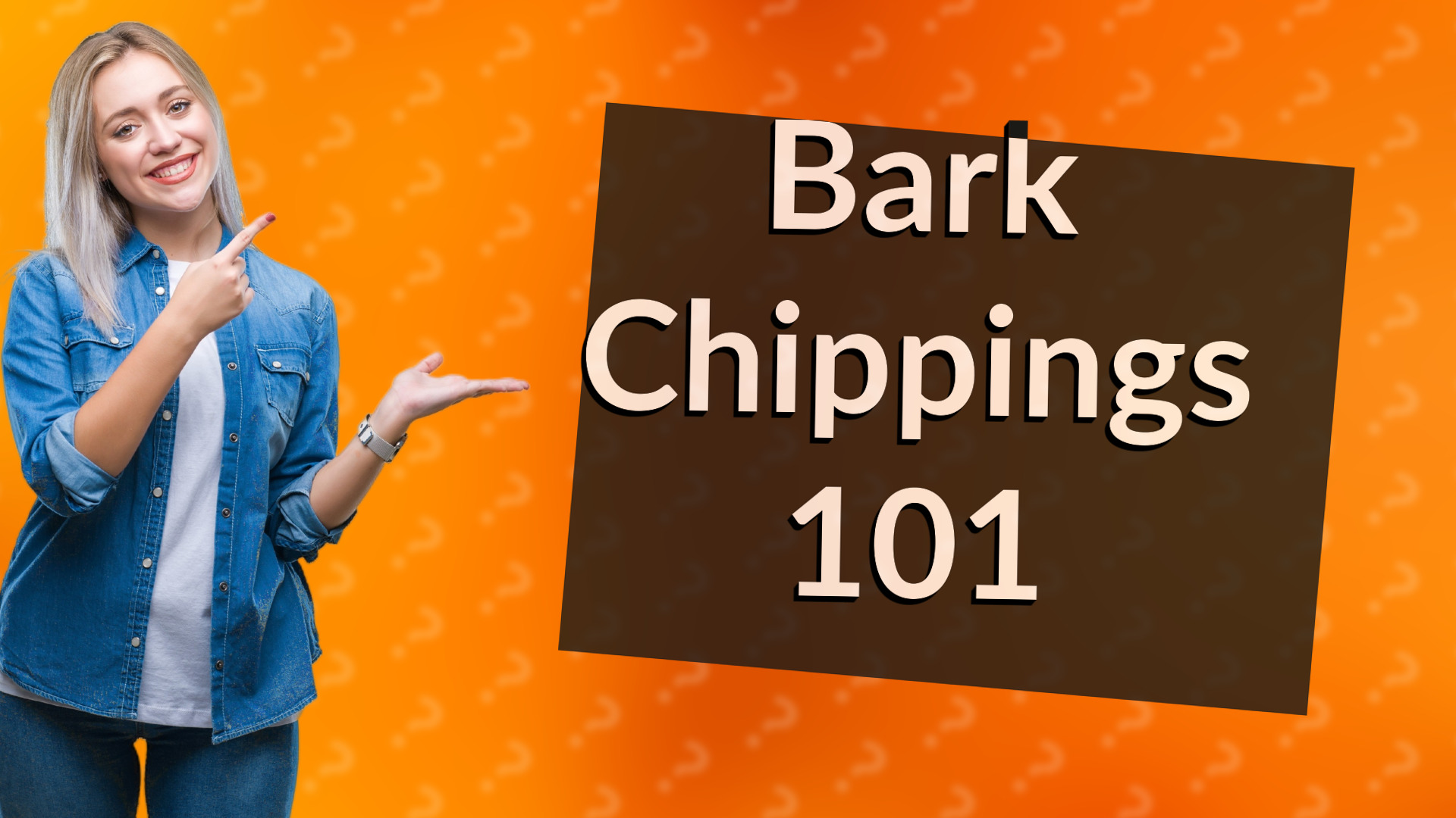 Bark Chippings 101