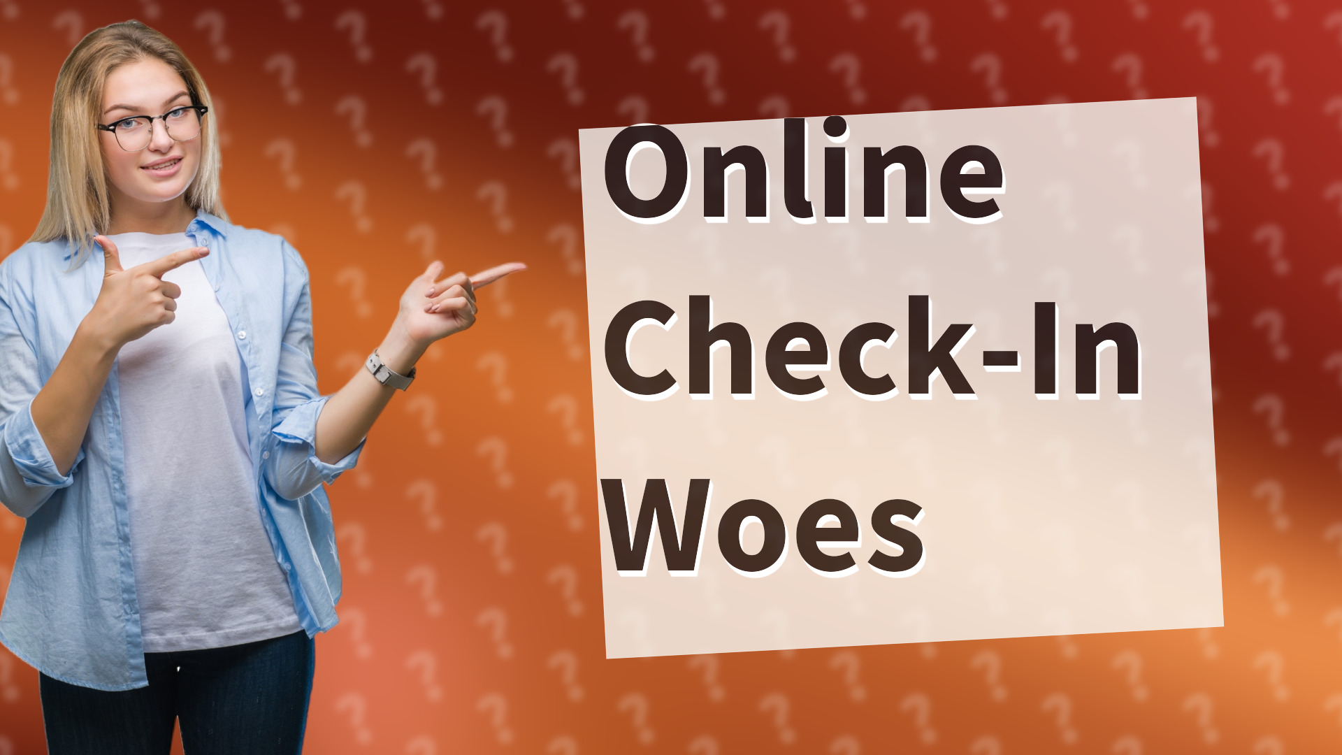 Online Check-In Woes