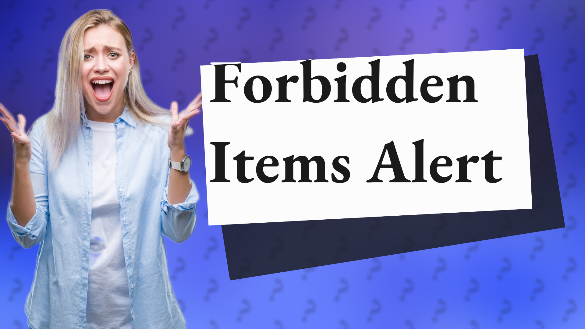 Forbidden Items Alert