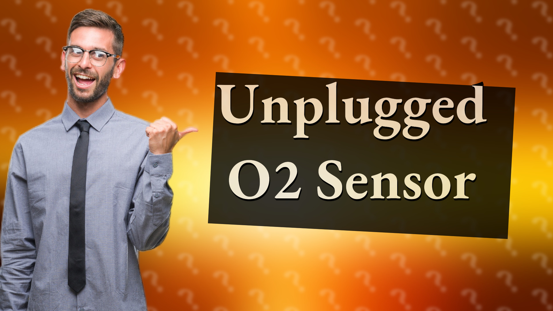 Unplugged O2 Sensor