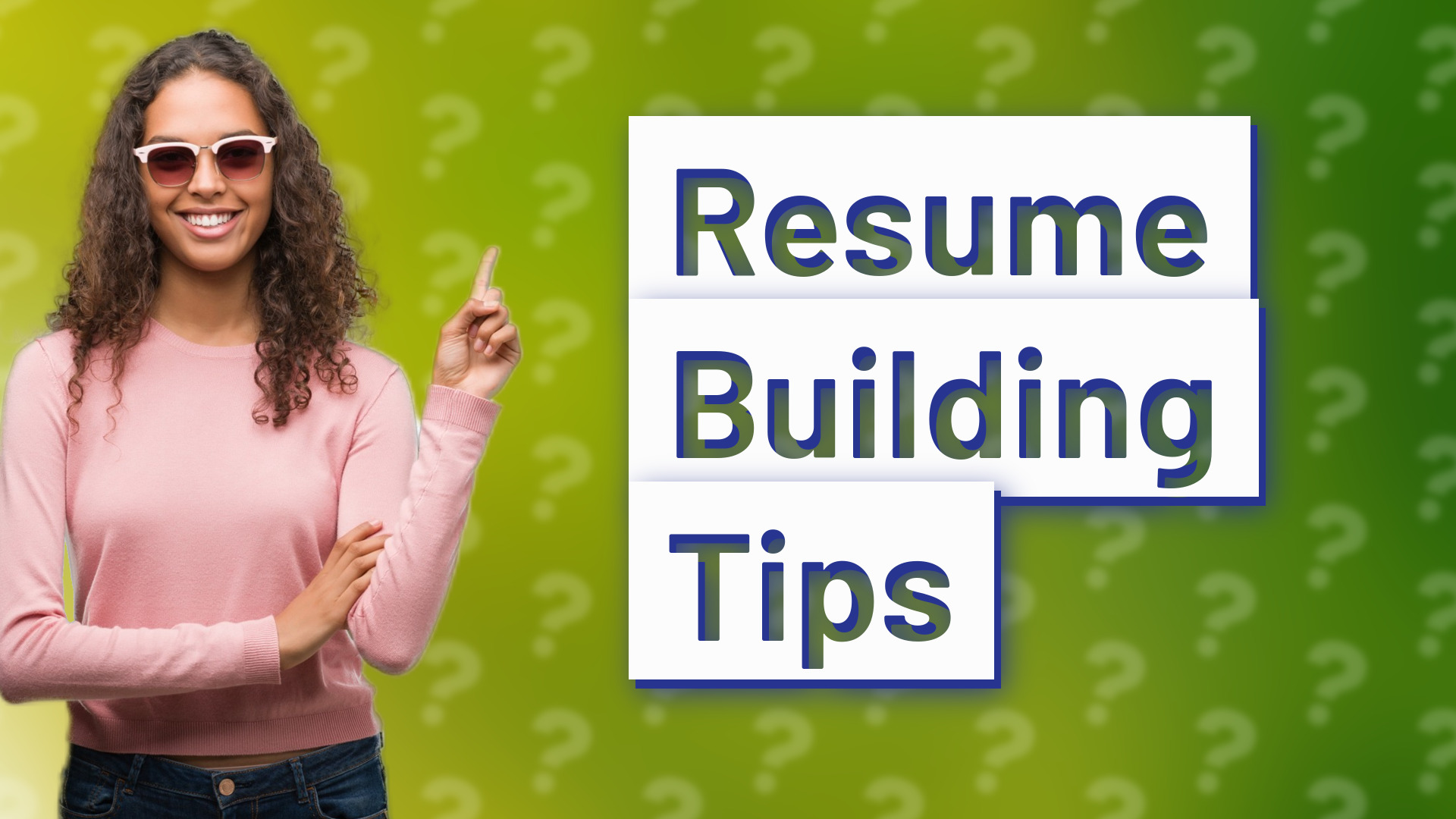 Resume Building Tips
