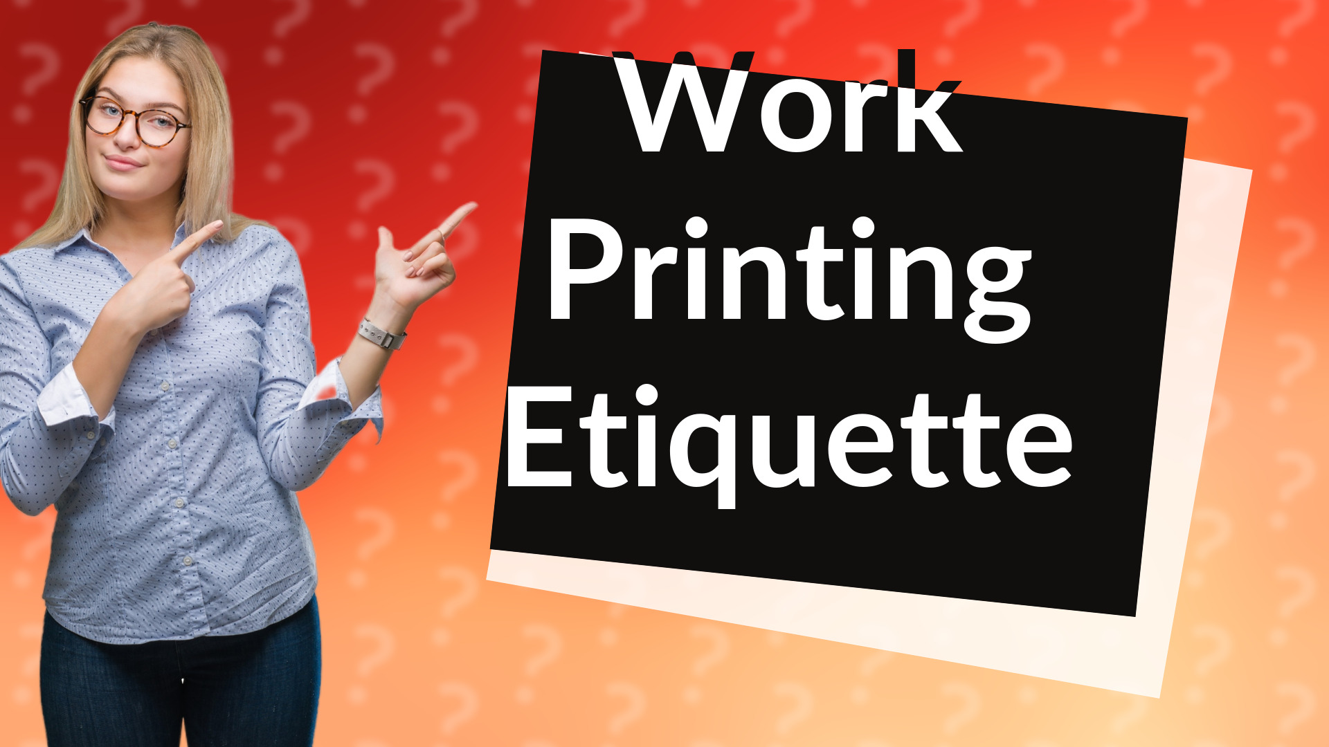 Work Printing Etiquette