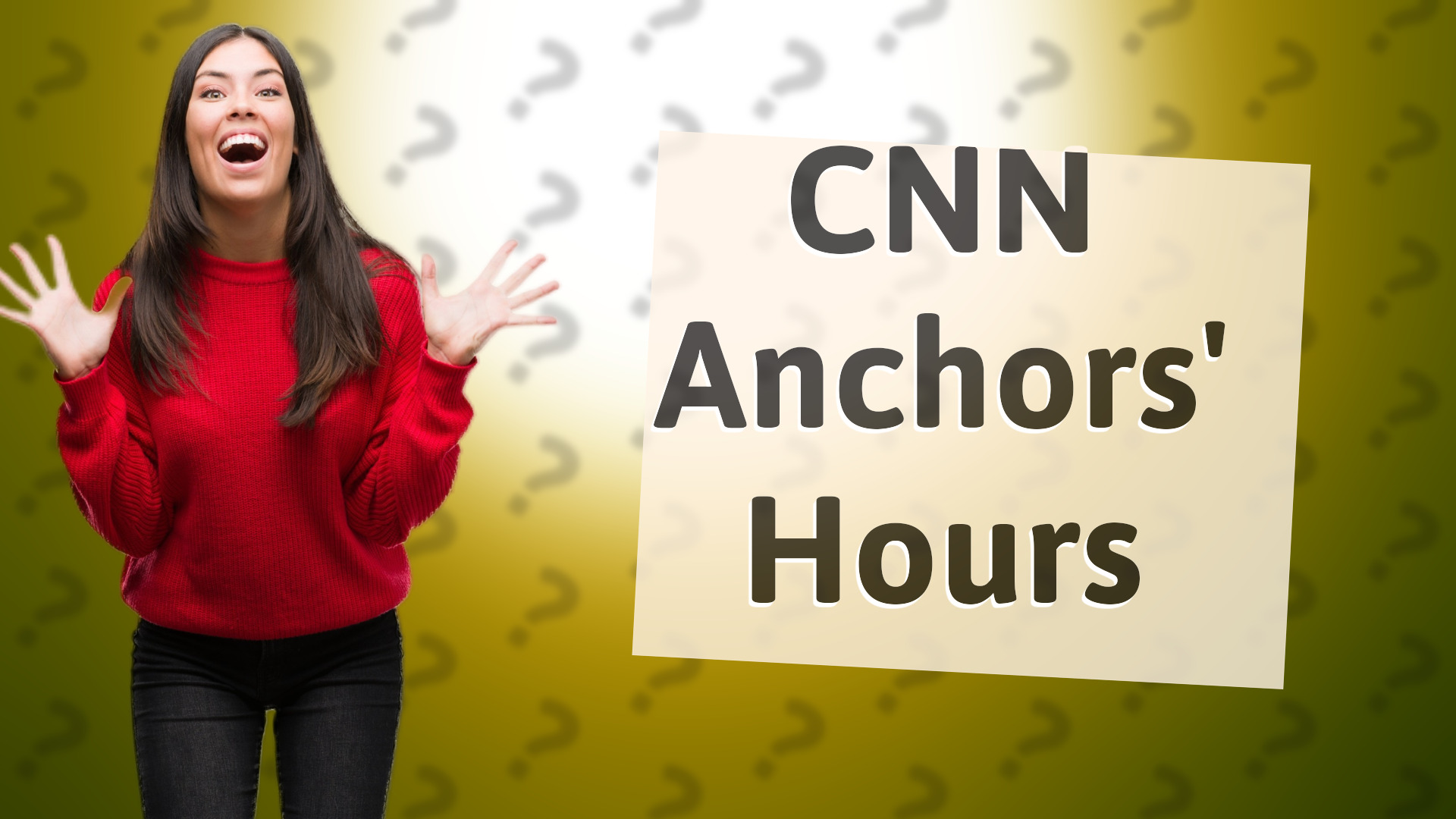 CNN Anchors' Hours
