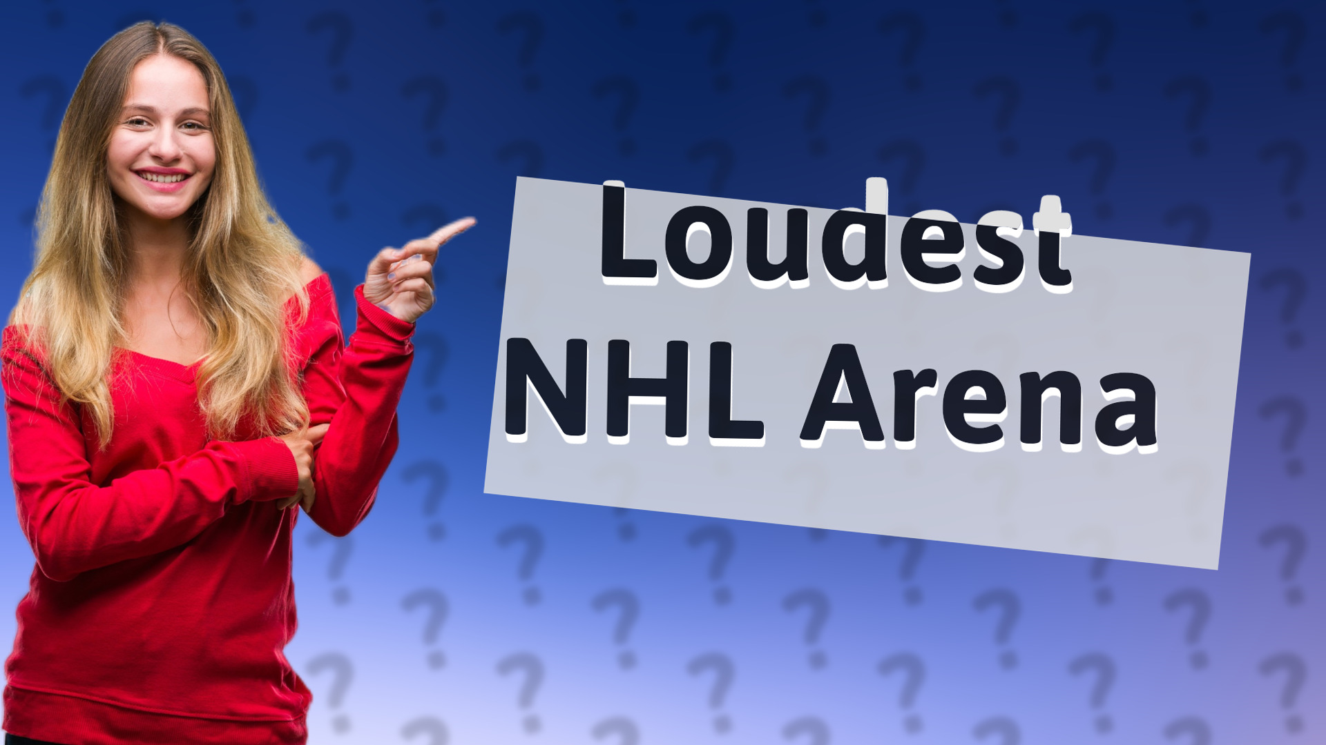 Loudest NHL Arena