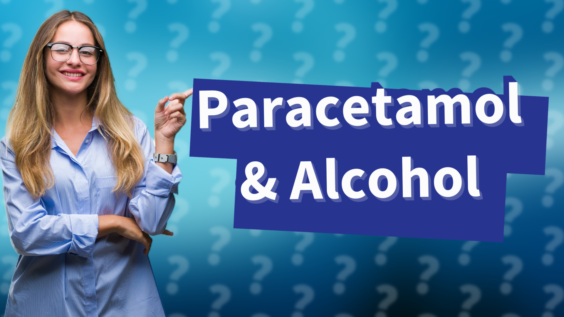 Paracetamol & Alcohol