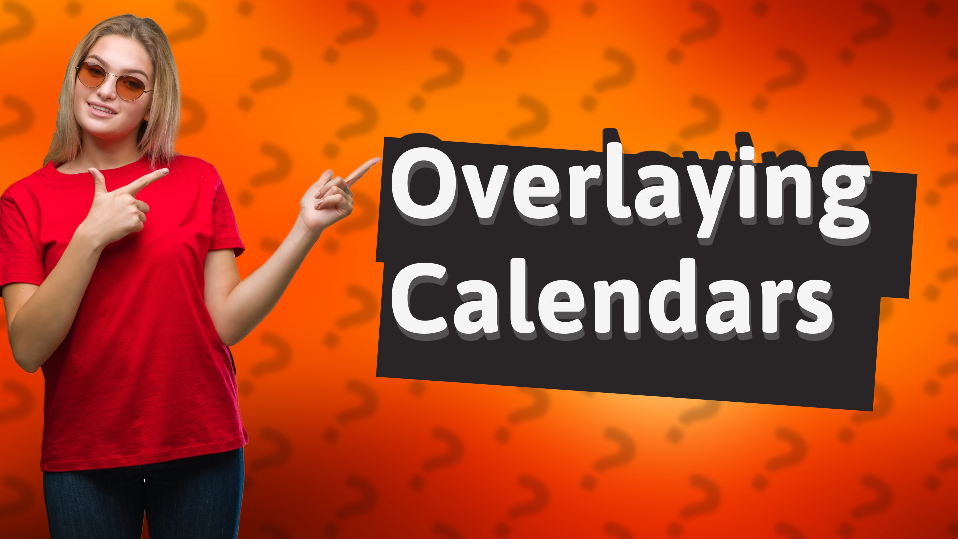 Overlaying Calendars