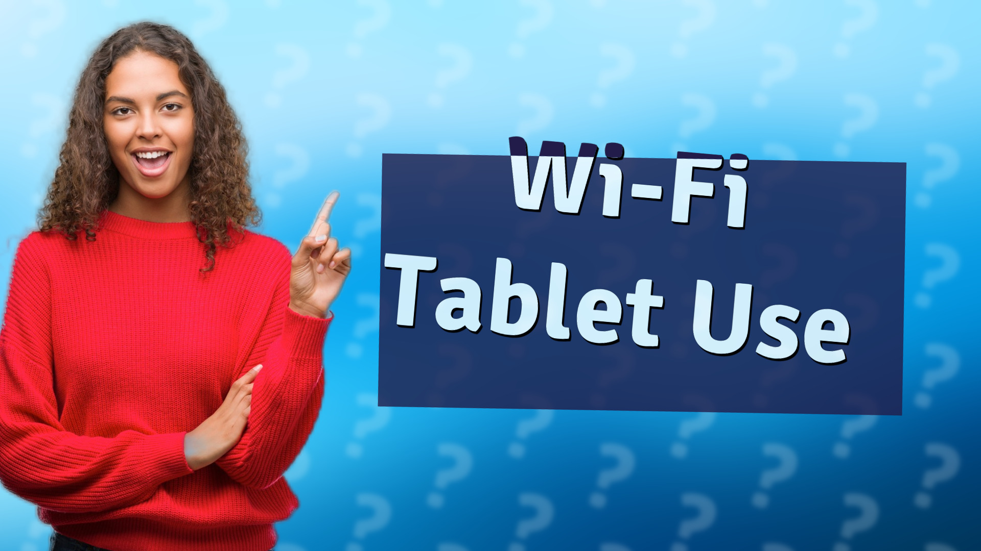 Wi-Fi Tablet Use