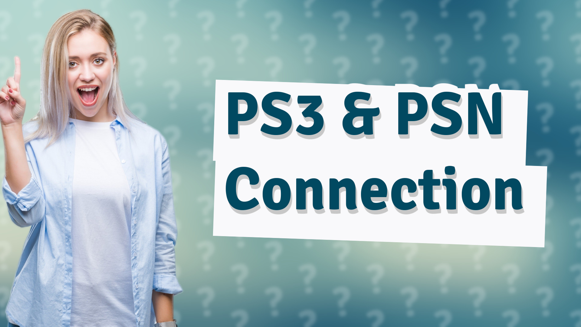 PS3 & PSN Connection