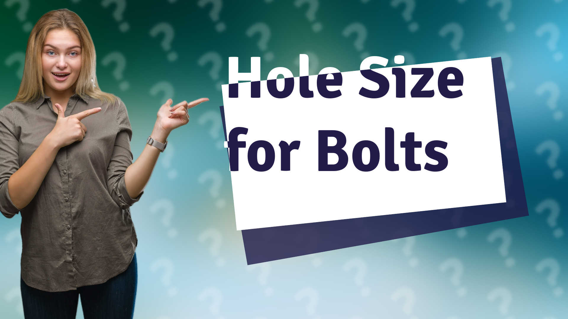 Hole Size for Bolts