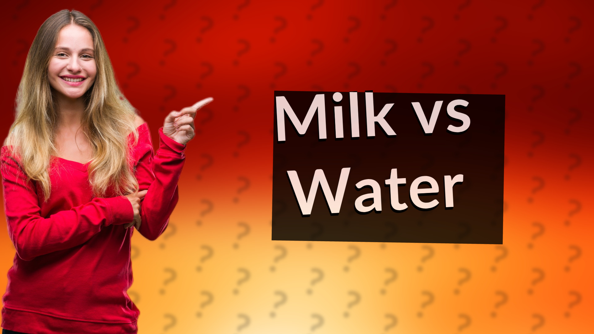 Milk vs Water