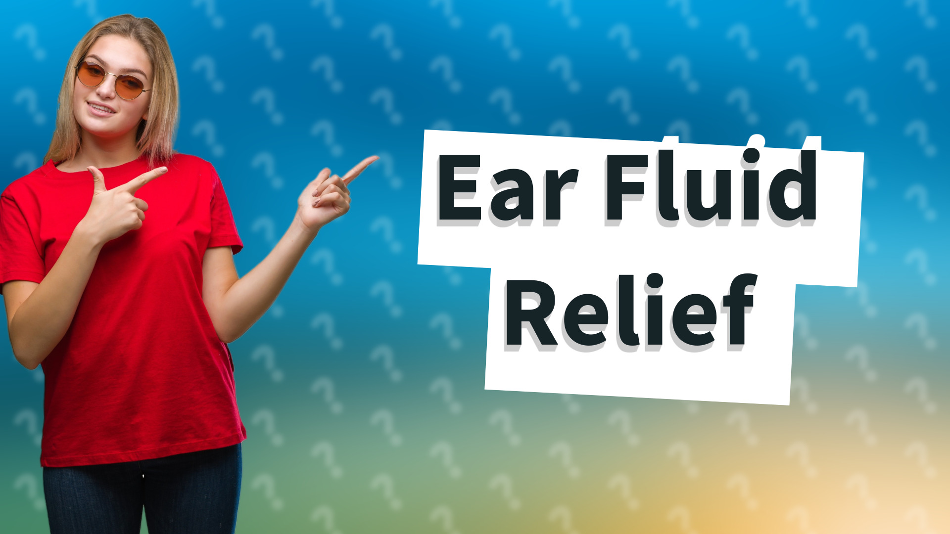 Ear Fluid Relief
