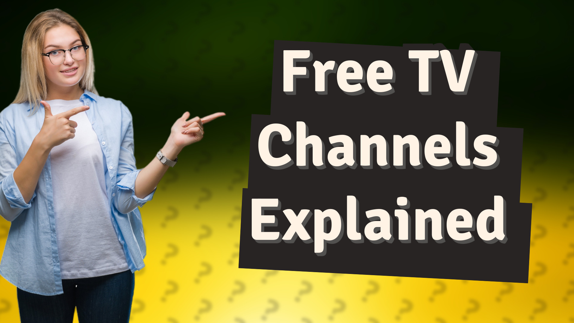 Free TV Channels Explained
