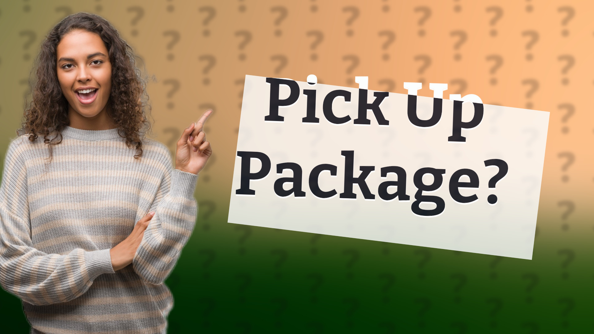 Pick Up Package?