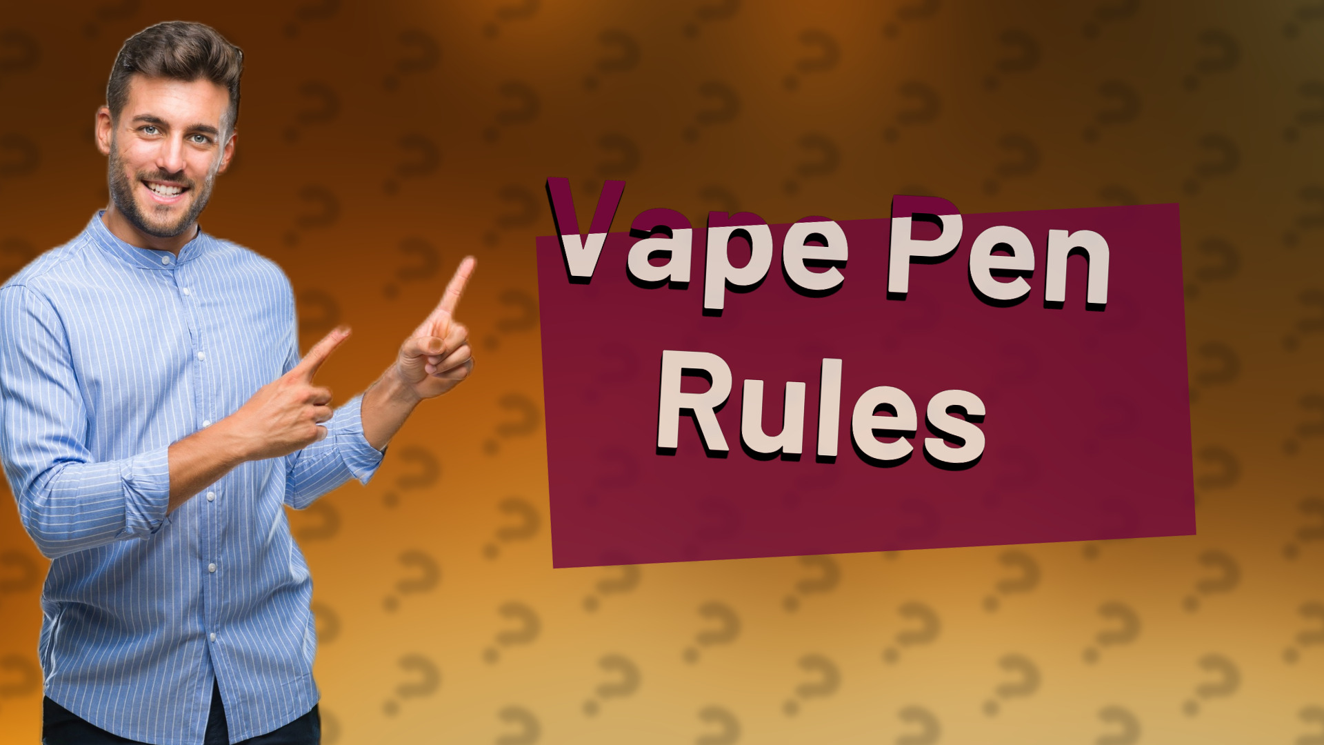 Vape Pen Rules