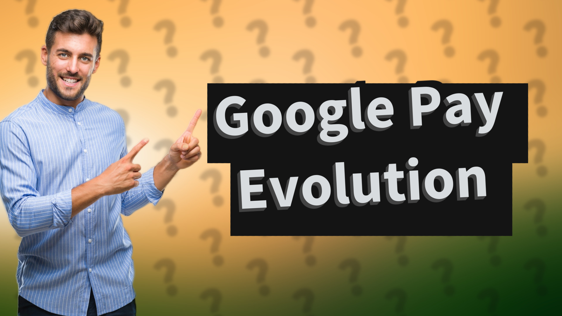 Google Pay Evolution