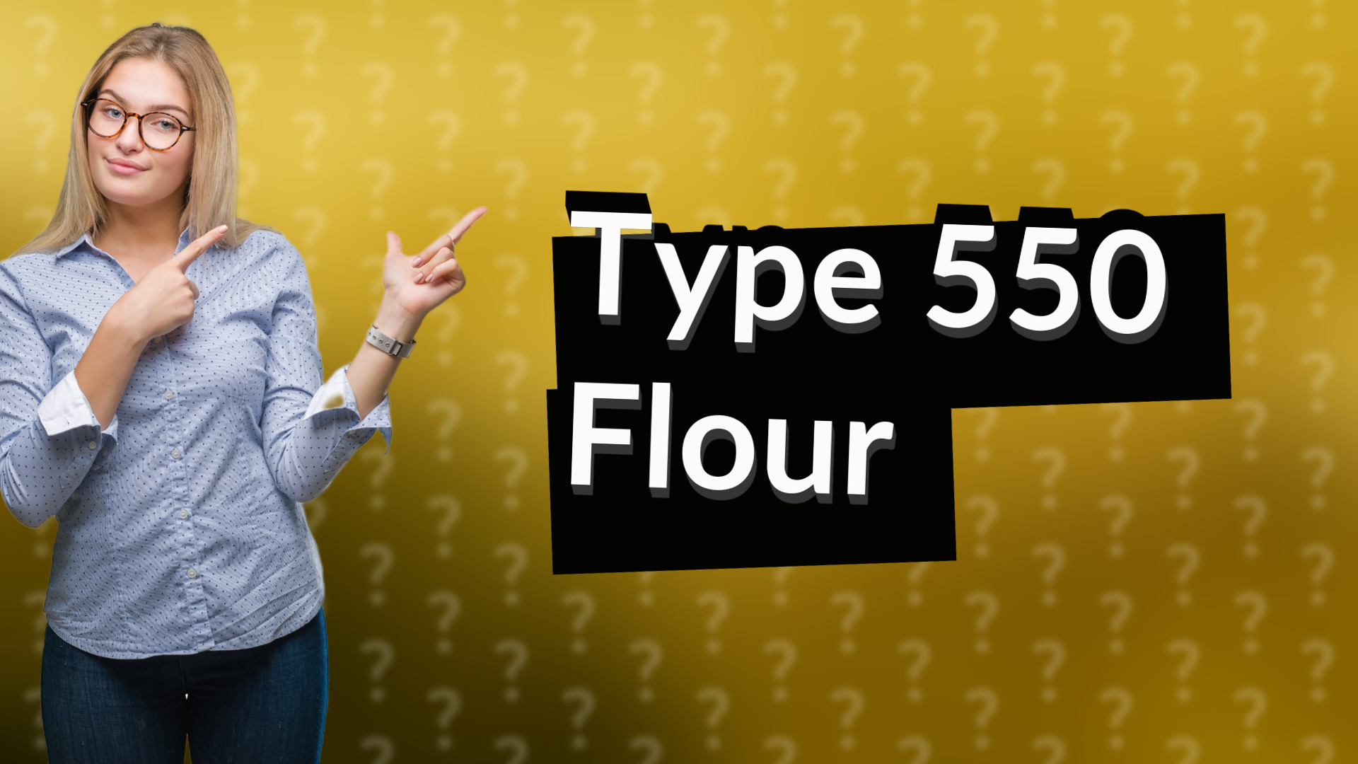 Type 550 Flour
