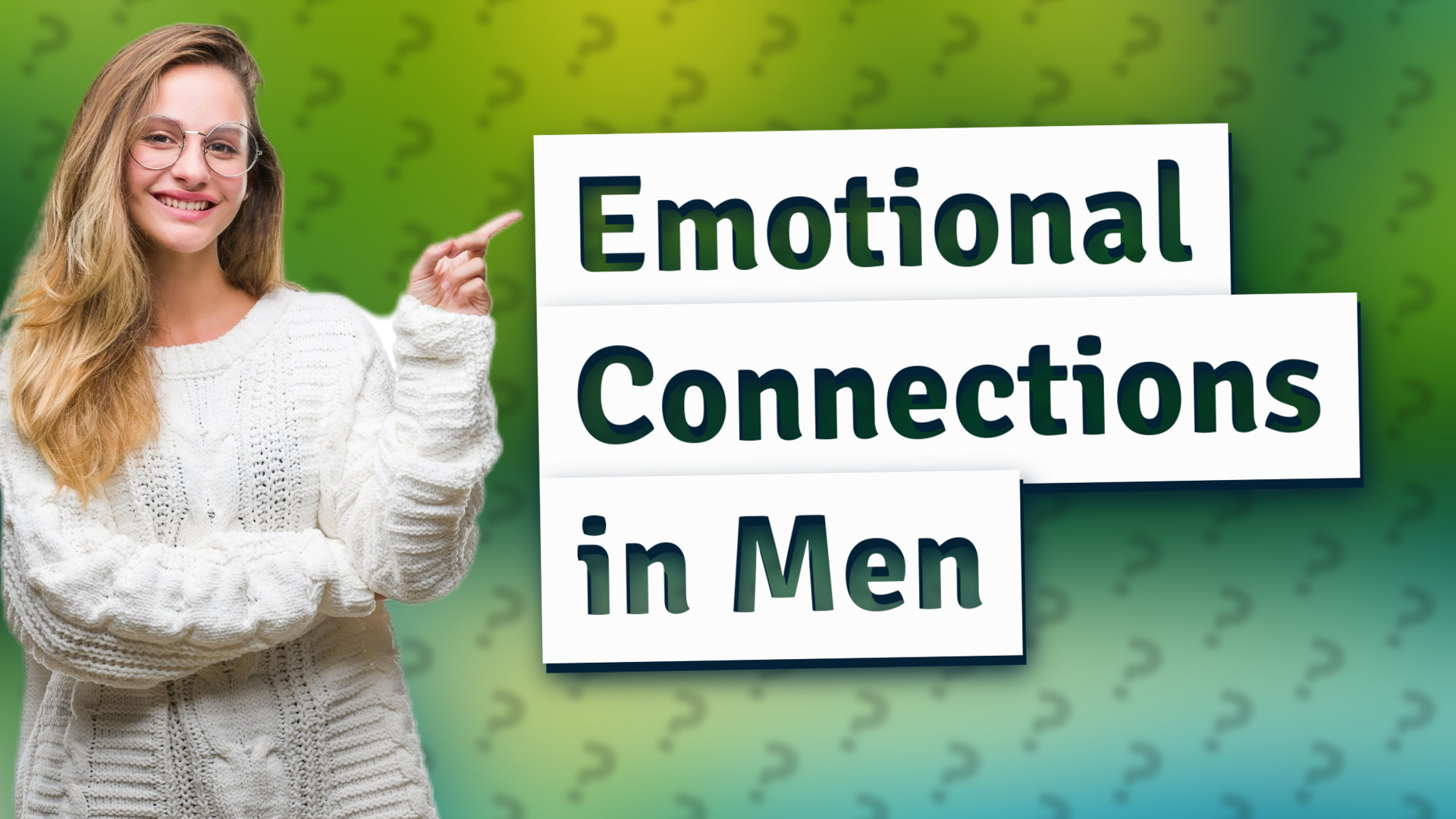 Emotional Connections in Men