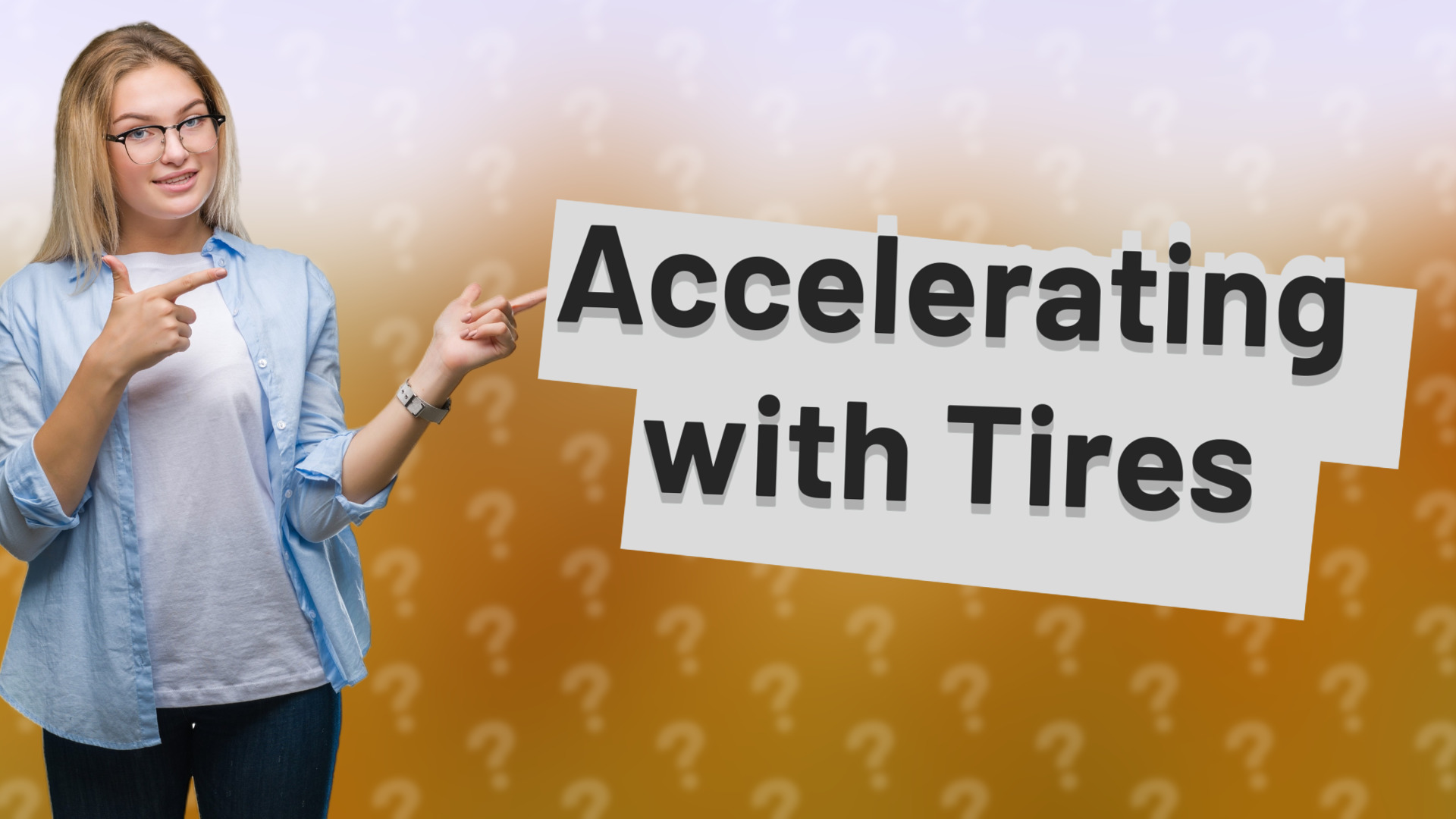 Accelerating with Tires