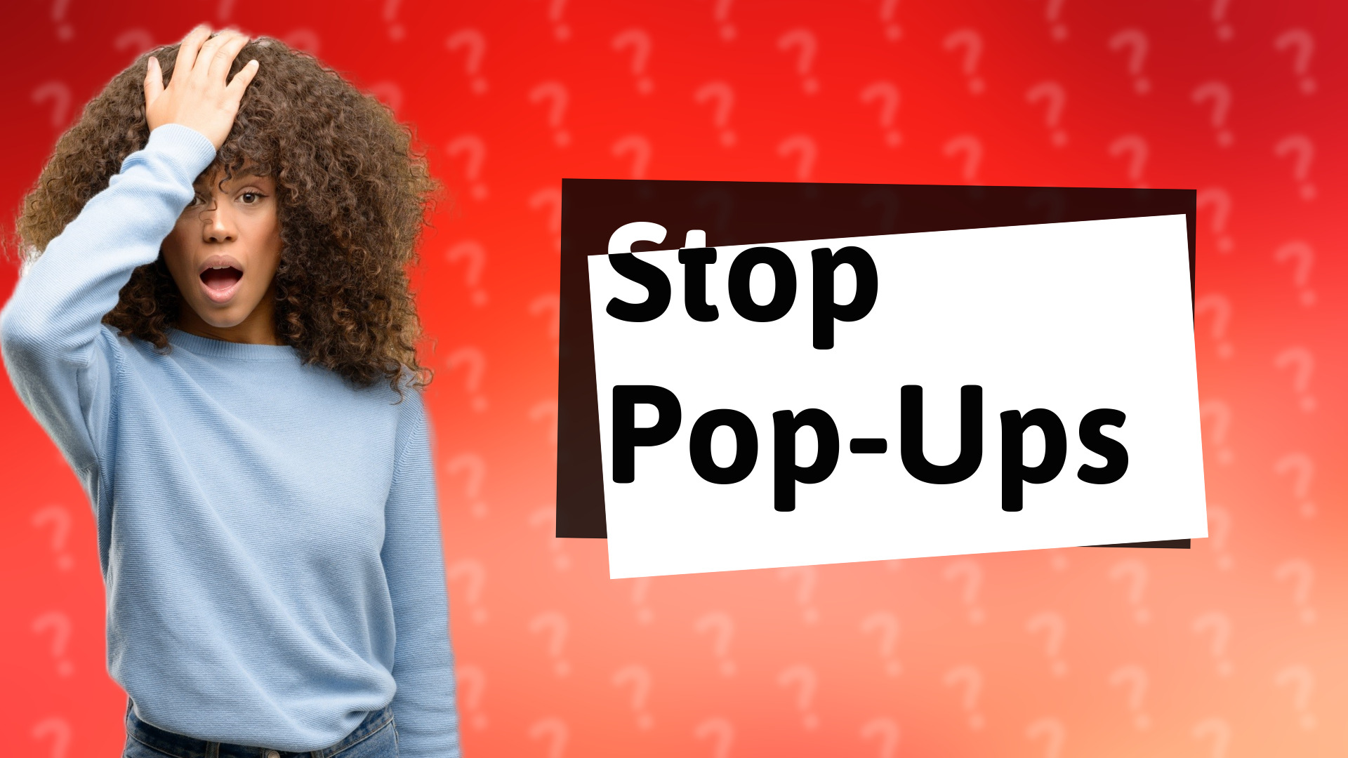 Stop Pop-Ups