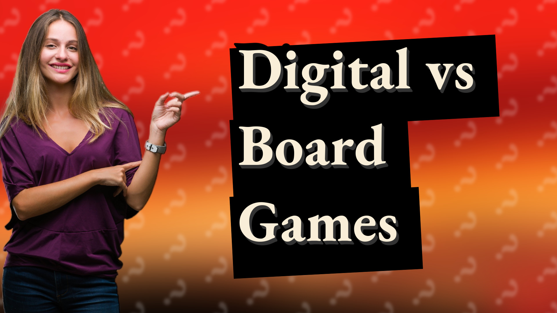 Digital vs Board Games