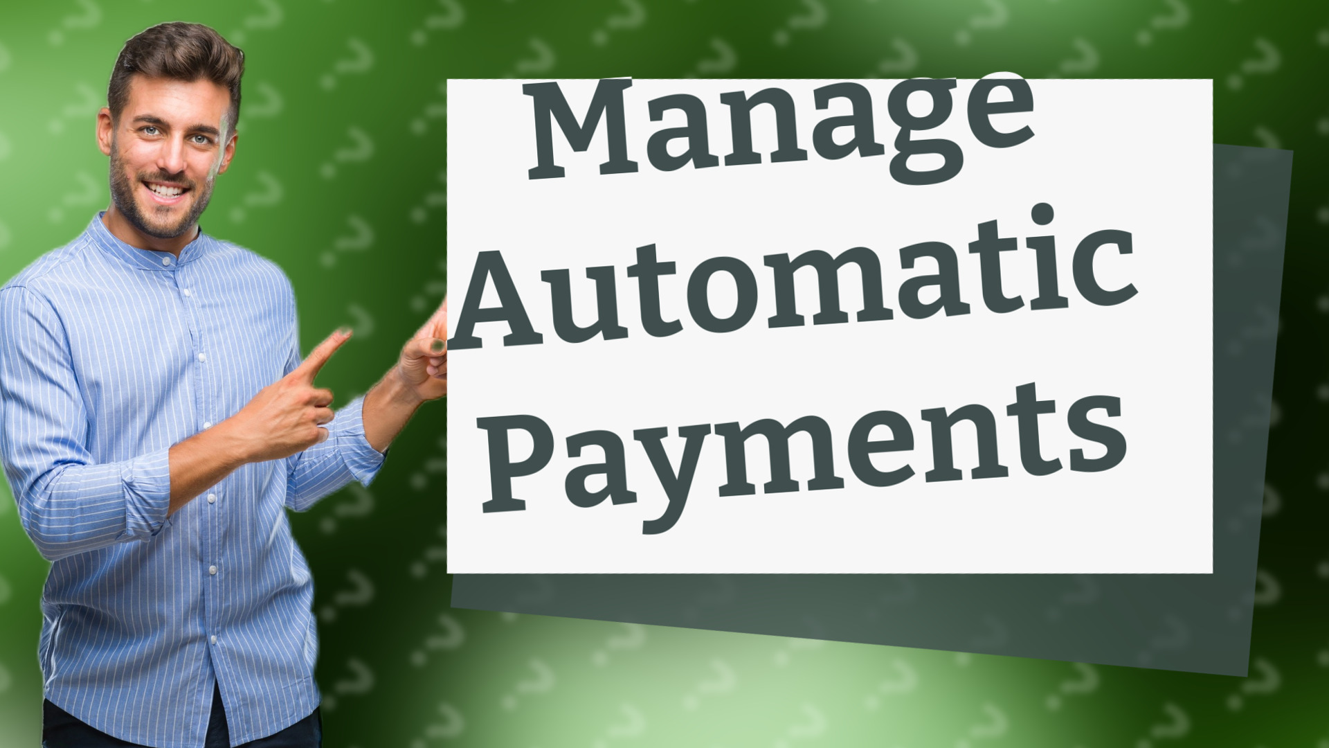 Manage Automatic Payments