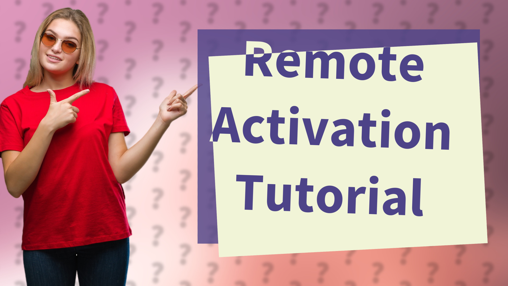 Remote Activation Tutorial