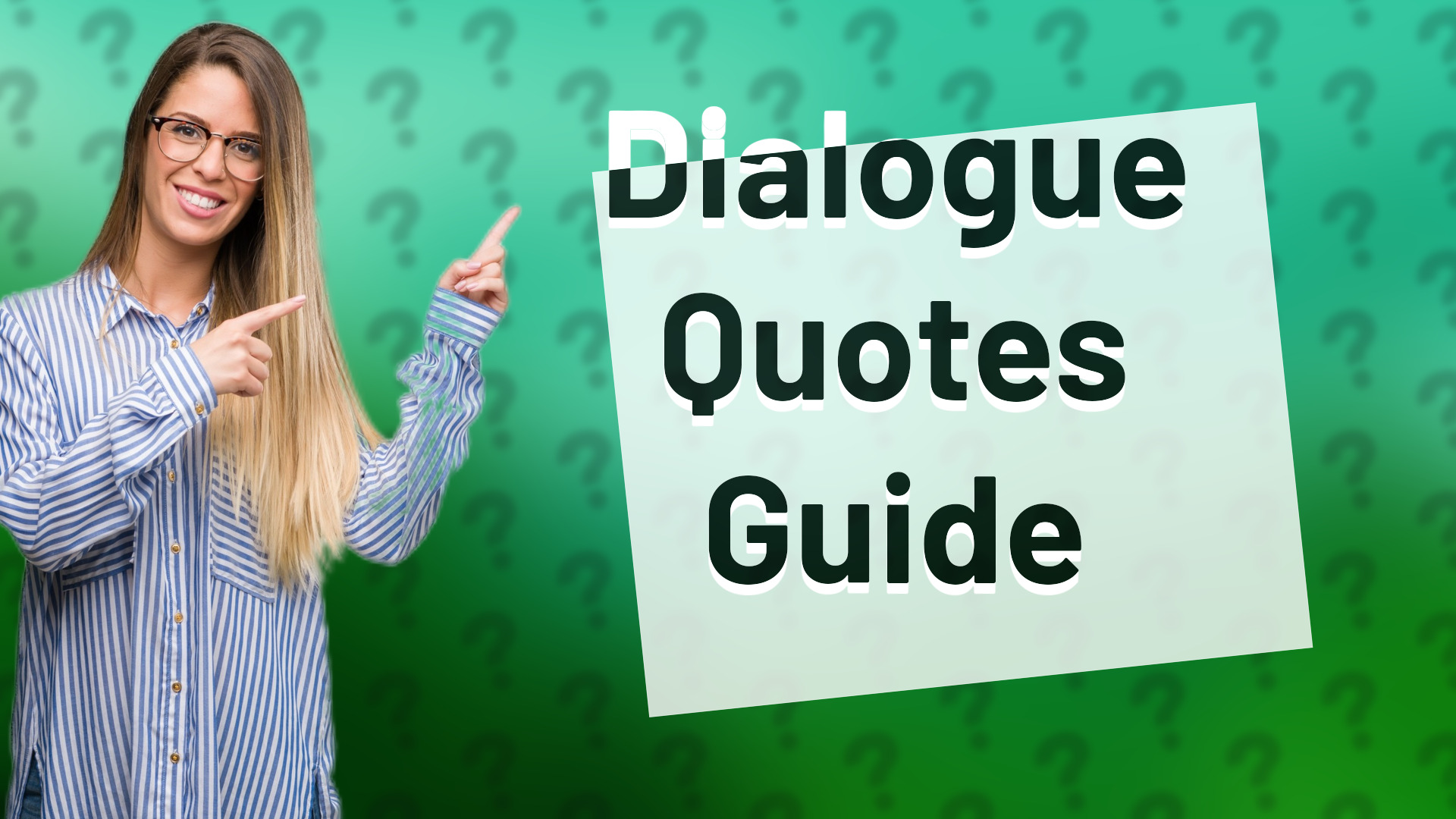Dialogue Quotes Guide