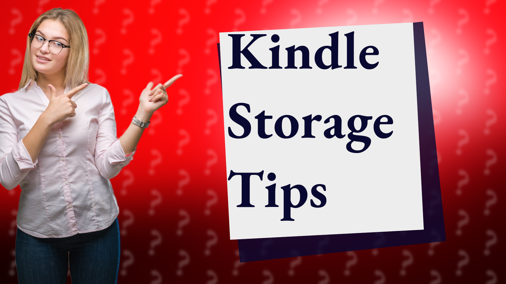 Kindle Storage Tips