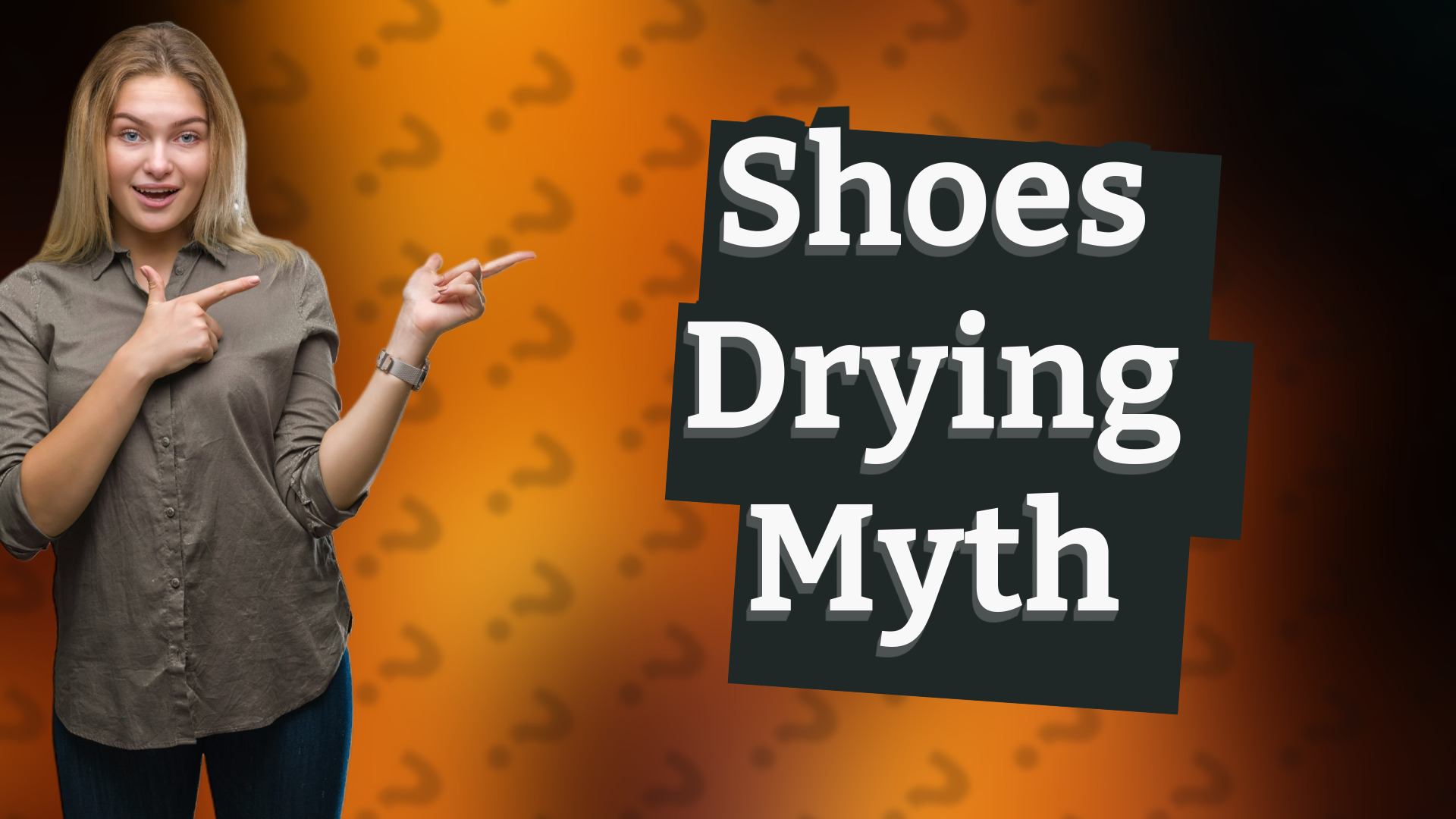 Shoes Drying Myth