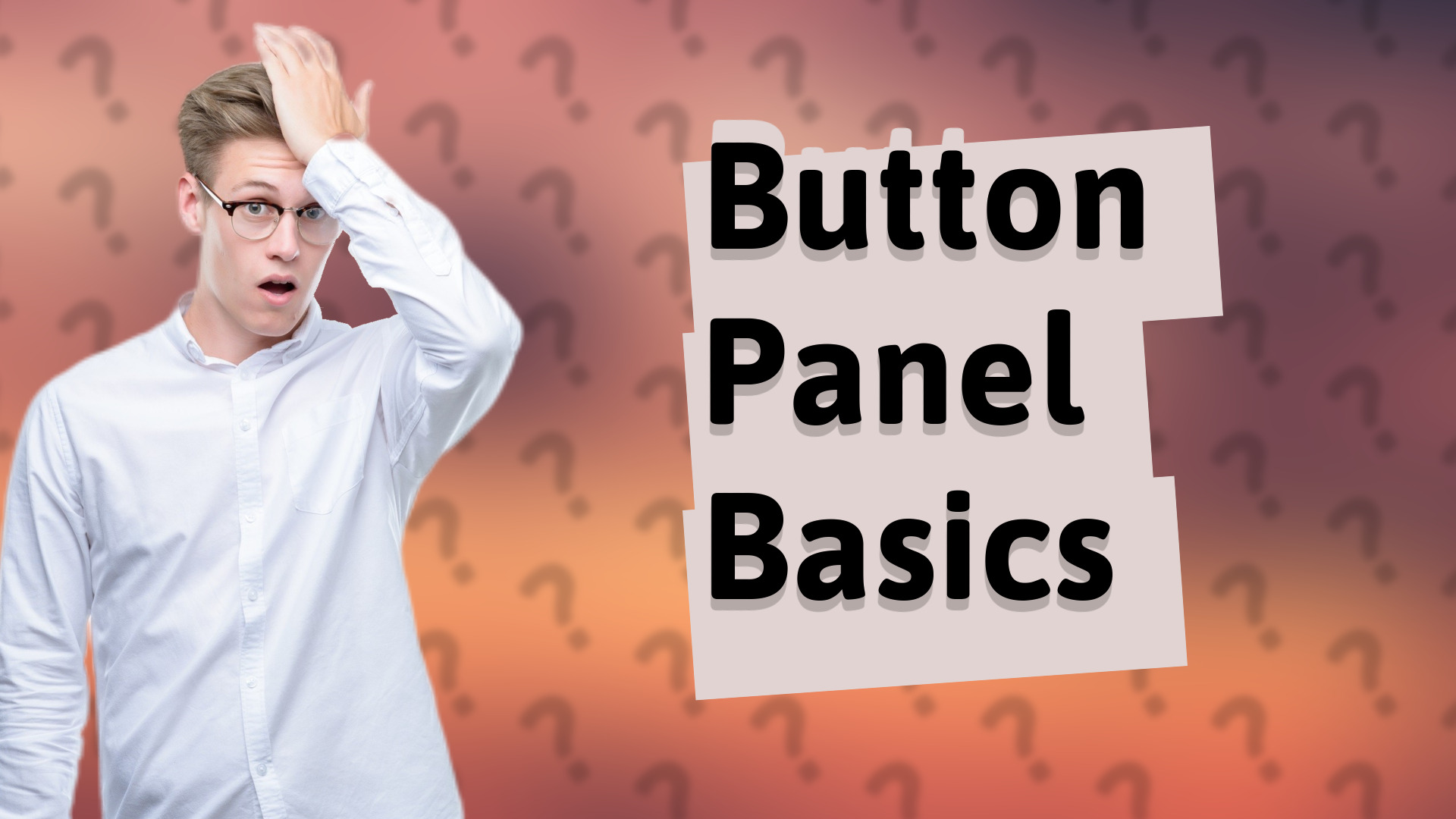 Button Panel Basics
