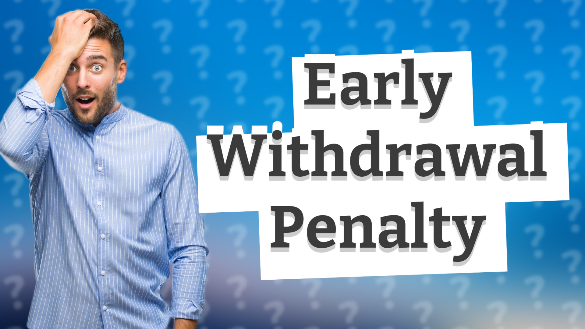 Early Withdrawal Penalty